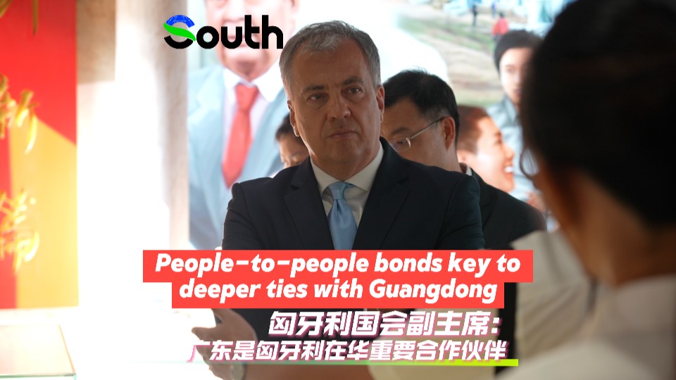 People-to-people bonds key to deeper ties with Guangdong: Hungarian Deputy Speaker